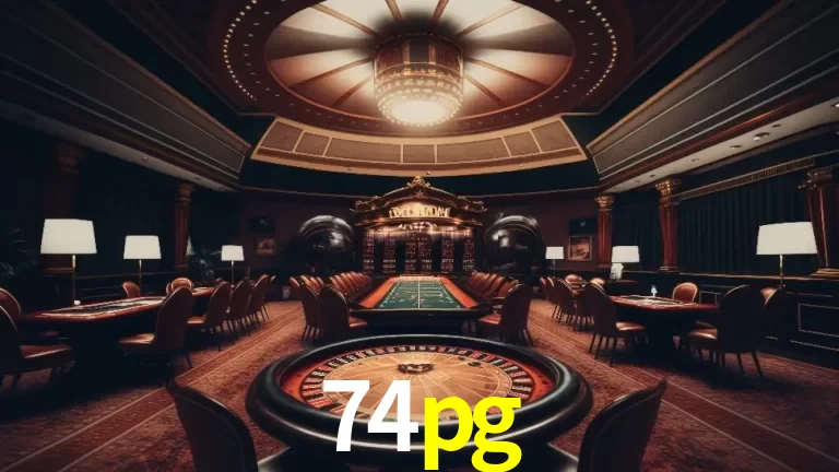 Explorando a Experiência Avançada de Cassino da 74pg Login!